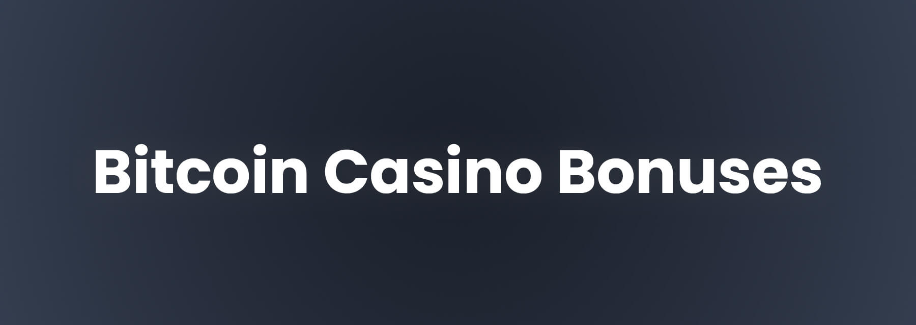 bitcoin casino bonuses