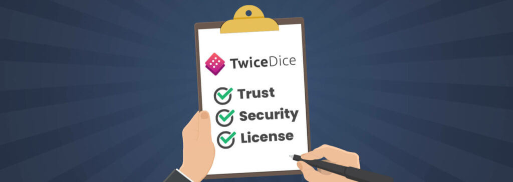 TwiceDice licensing, safety, and trustworthiness