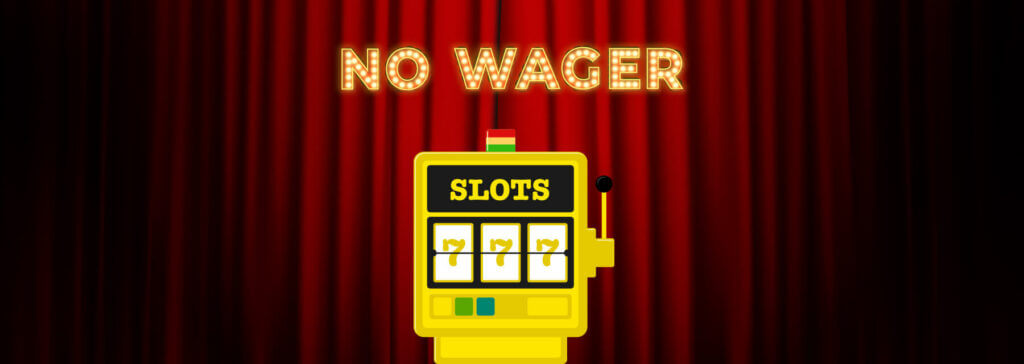 no wager requirements for free spins